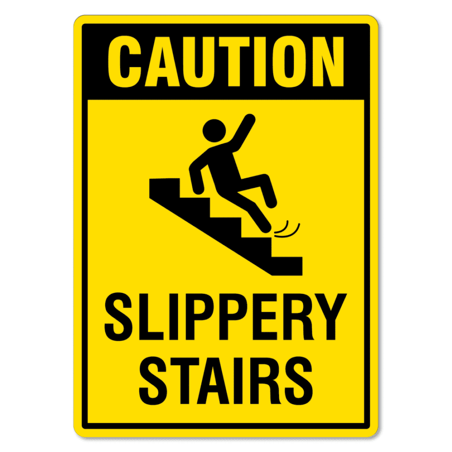 Slippery Stairs Sign Caution The Signmaker