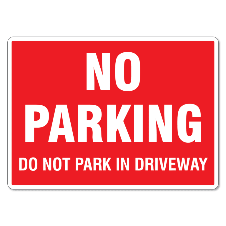 No Parking, Do Not Park In Driveway Sign - The Signmaker