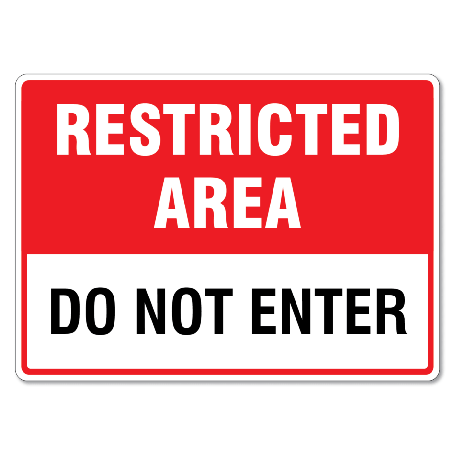 Restricted Area Do Not Enter Sign - The Signmaker