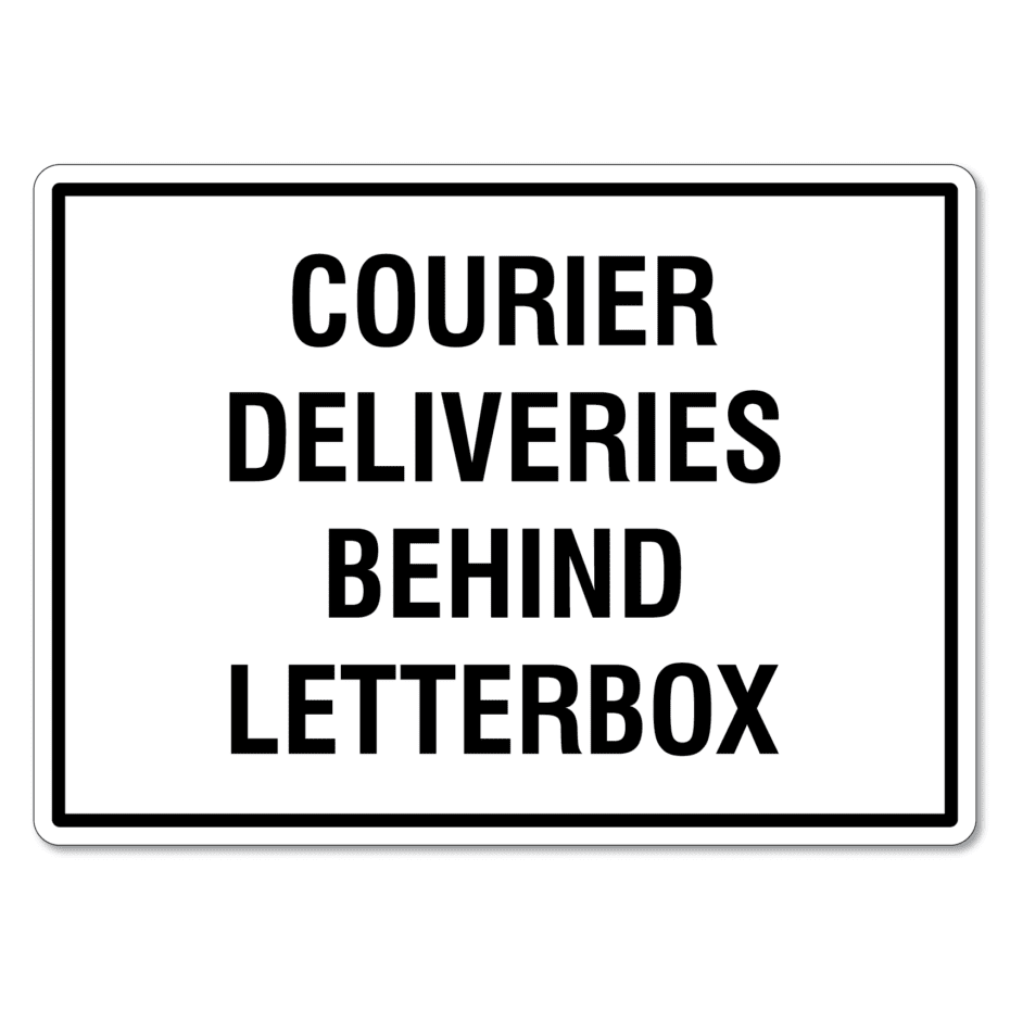 Courier Deliveries Behind Letterbox Sign - The Signmaker