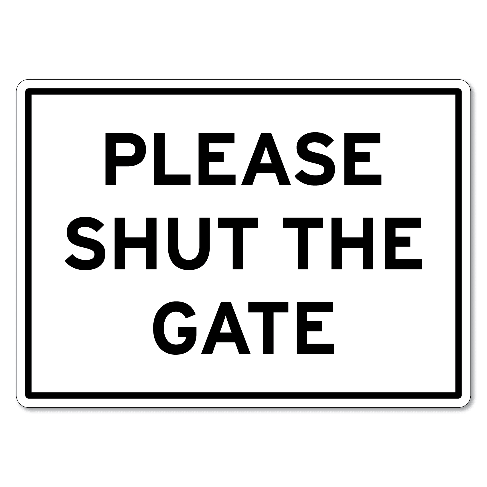 Please Shut The Gate Sign - The Signmaker