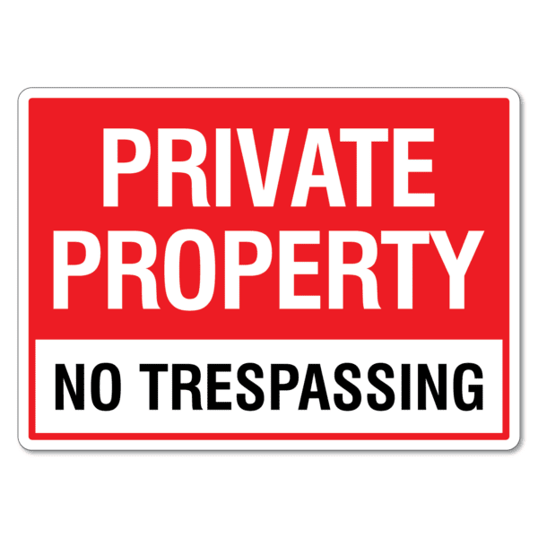 Private Property No Trespassing Sign - The Signmaker