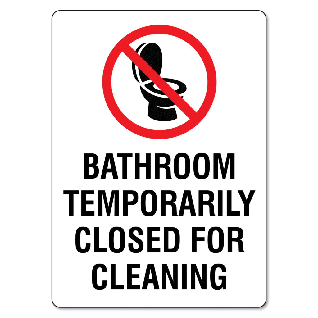 Bathroom Temporarily Closed for Cleaning - The Signmaker