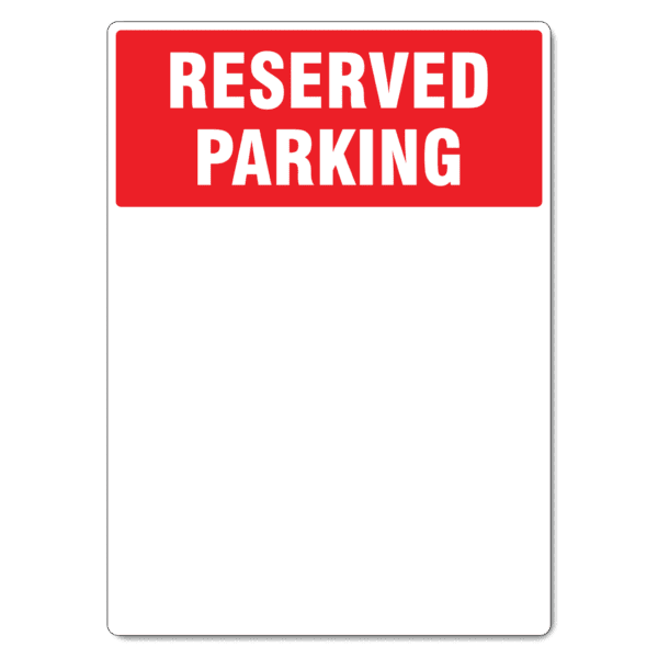 Reserved Parking Sign - The Signmaker