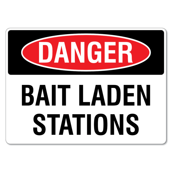 Bait Laden Stations Sign