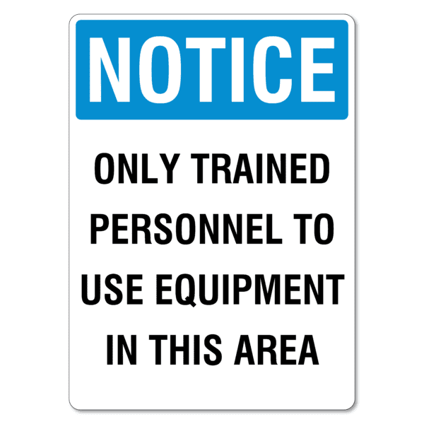 Only Trained Personnel Sign