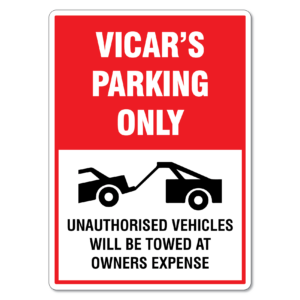 Vicar's Parking Only Sign