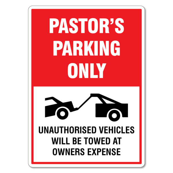 Pastor's Parking Only Sign